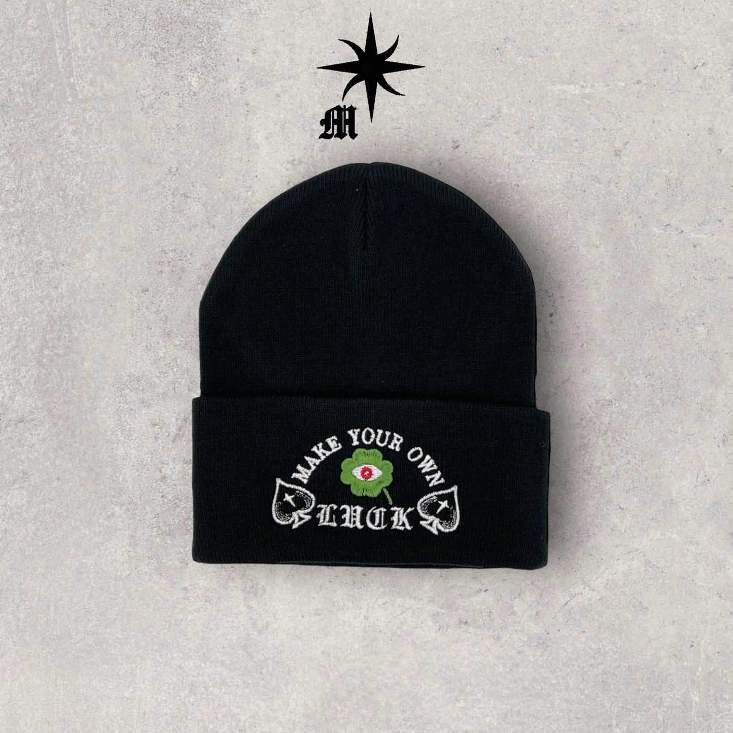 "Make Your Own Luck" Beanie 100% Hypoallergenic Acrylic. Length is approx. 12" Uncuffed